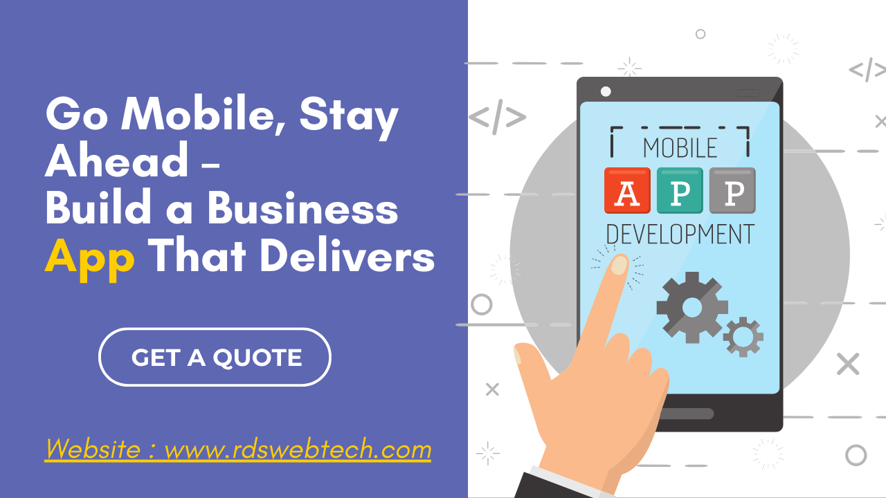 Why Your Business Needs a Mobile App in 2025